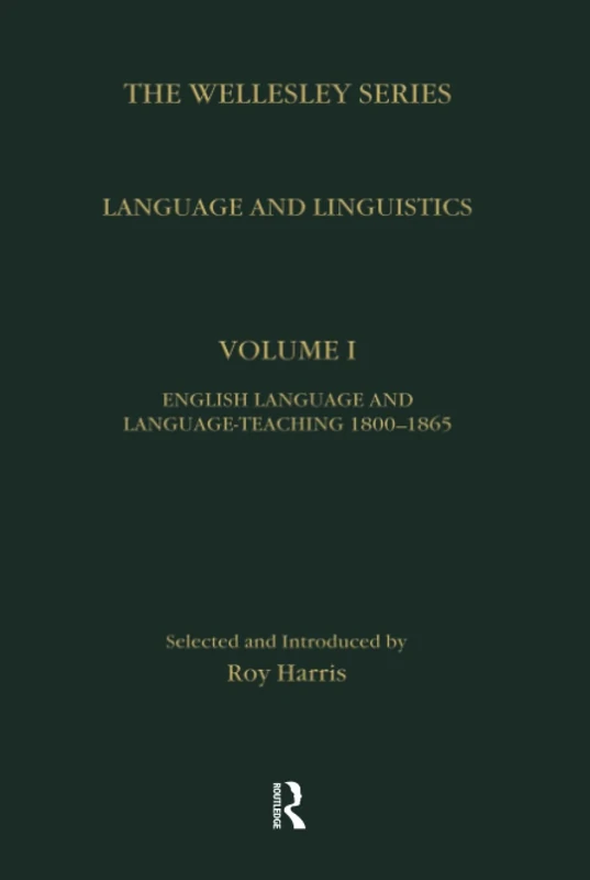 Language and Linguistics: Key Nineteenth-Century Journal Sources in Linguistics (The Wellesley Series)