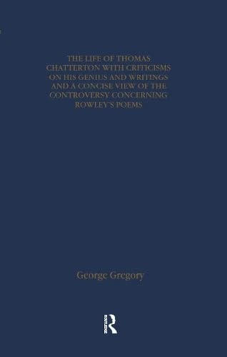 Thomas Chatterton: Early Sources and Responses