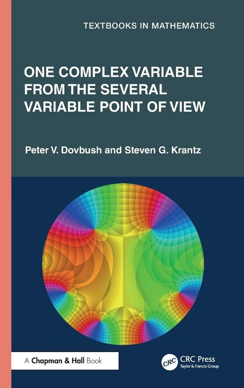 One Complex Variable from the Several Variable Point of View (Textbooks in Mathematics)