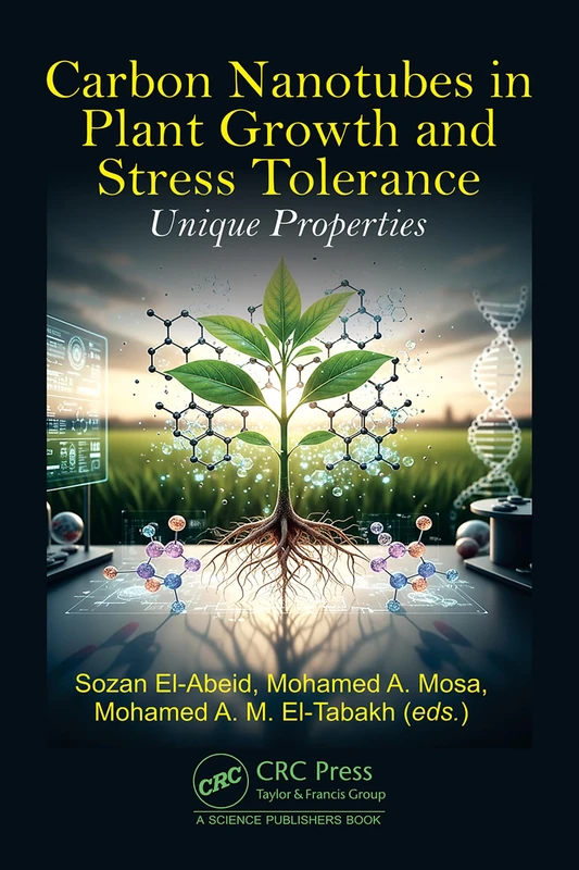 Carbon Nanotubes in Plant Growth and Stress Tolerance: Unique Properties