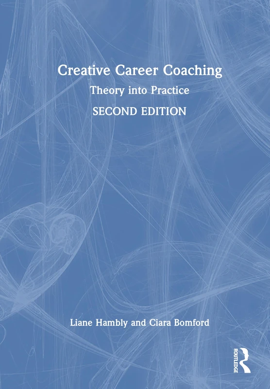 Creative Career Coaching: Theory into Practice