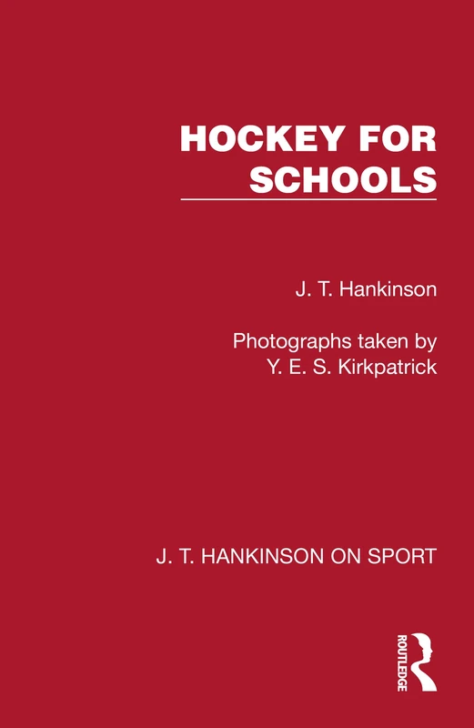 Hockey for Schools (J. T. Hankinson on Sport)