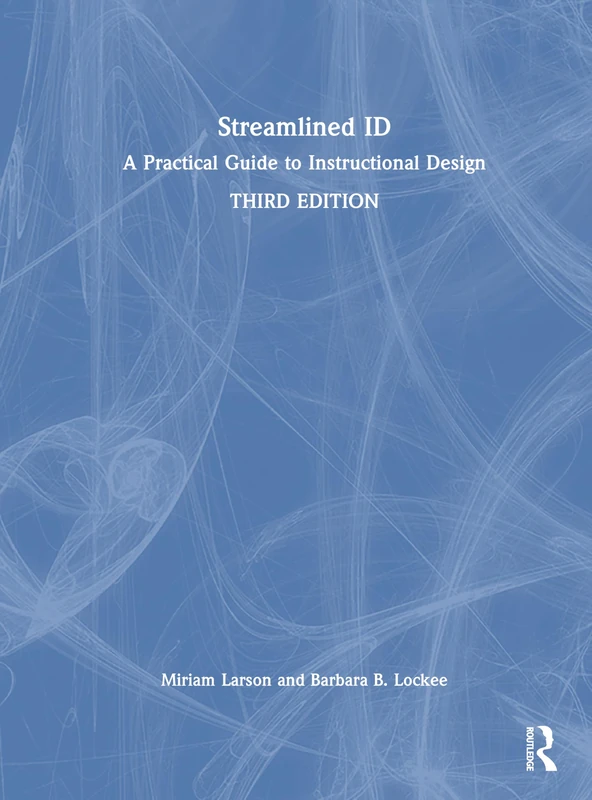 Streamlined ID: A Practical Guide to Instructional Design