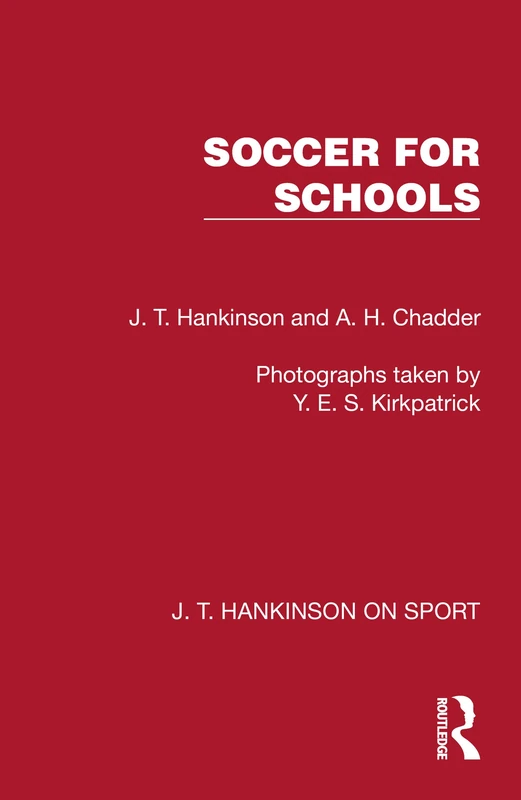 Soccer for Schools (J. T. Hankinson on Sport)