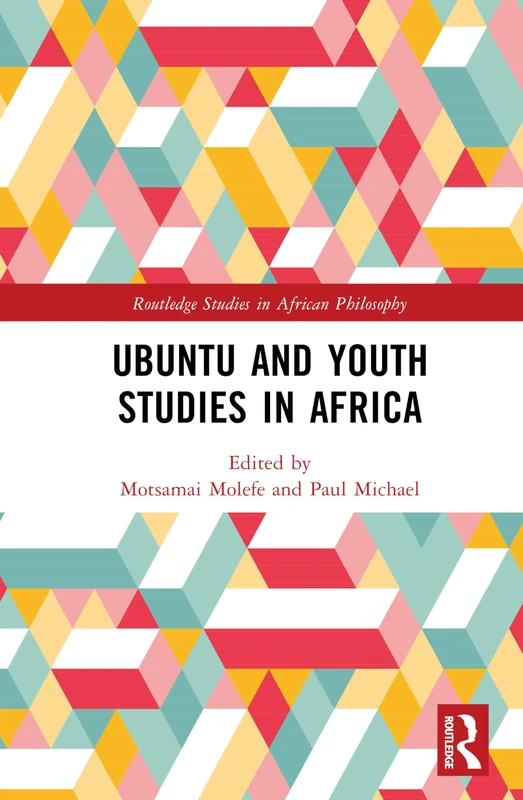 Routledge Ubuntu and Youth Studies in Africa - Philosophy Book