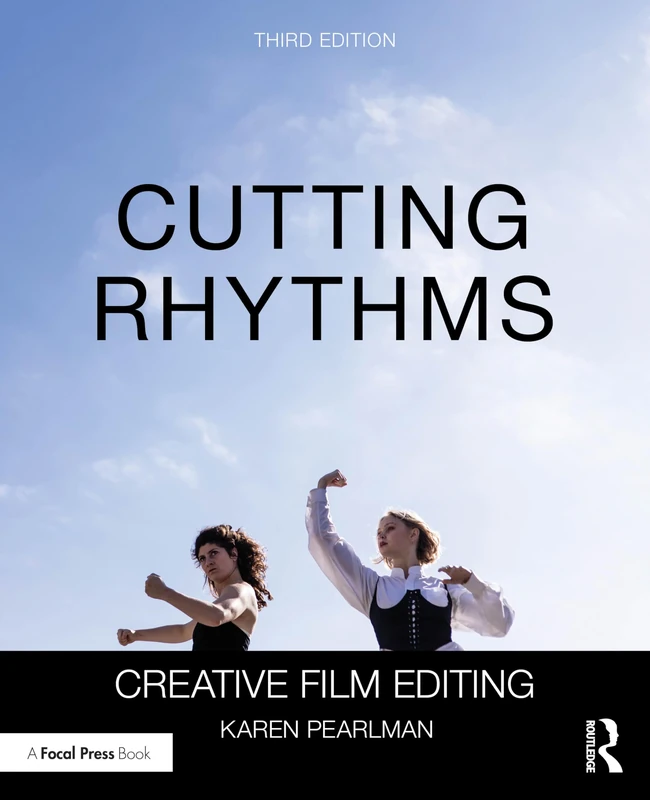 Cutting Rhythms: Creative Film Editing
