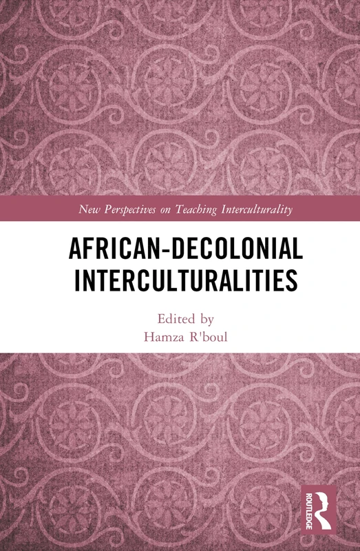 Routledge African-Decolonial Interculturalities Book