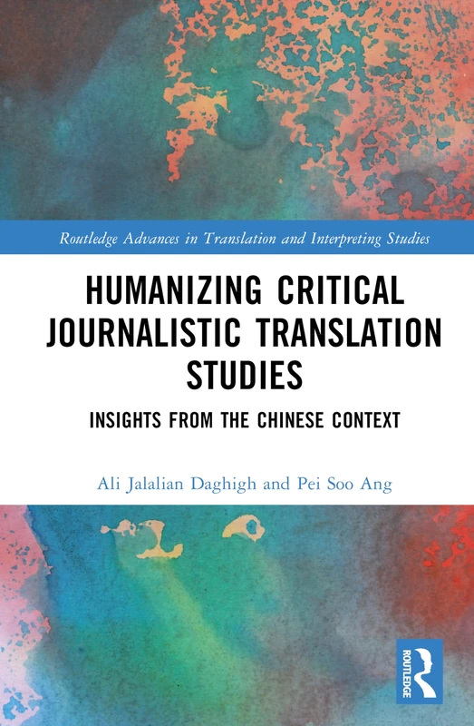Routledge Humanising Critical Journalistic Translation Studies