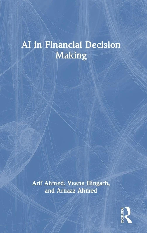 Routledge AI in Financial Decision Making - Business Guide