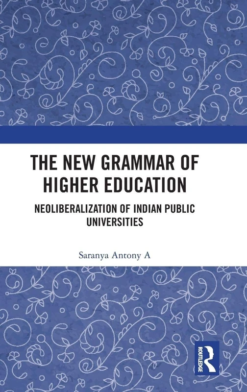 Routledge - The New Grammar of Higher Education Book