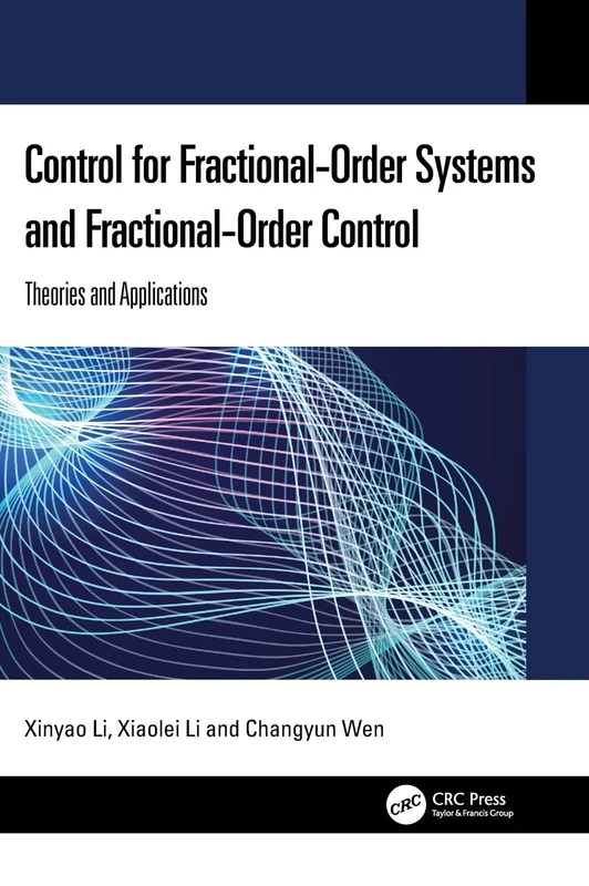 Control for Fractional-Order Systems and Fractional-Order Control: Theories and Applications