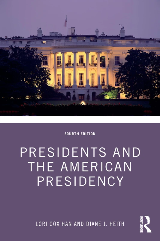 Presidents and the American Presidency