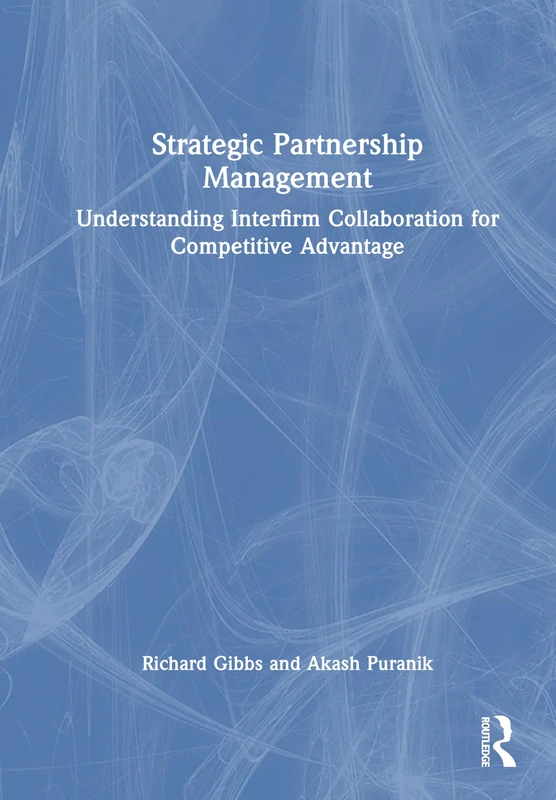 Routledge Strategic Partnership Management - Business Book