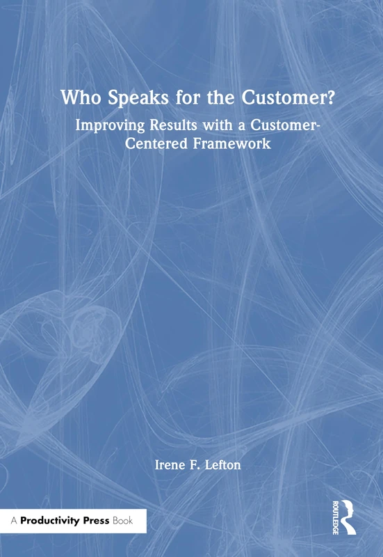 Routledge Who Speaks for the Customer? - Business Book