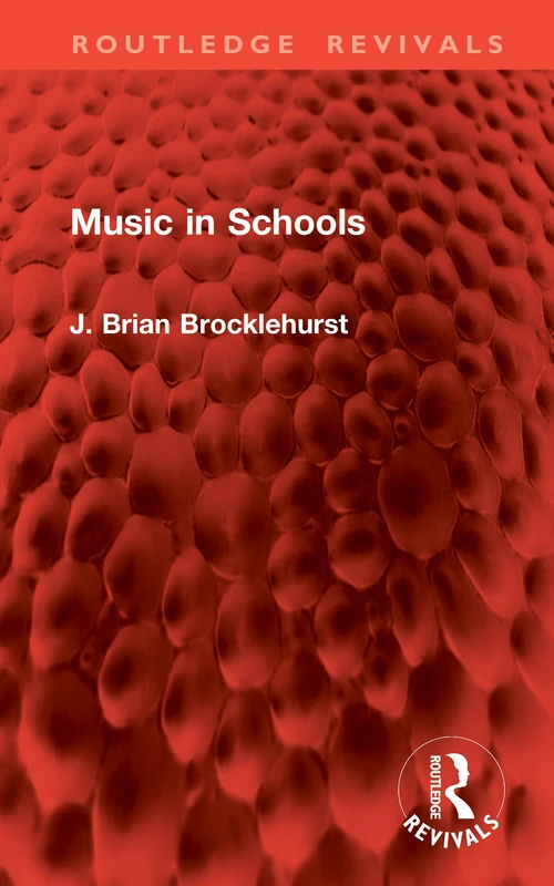 Music in Schools (Routledge Revivals)