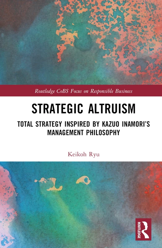 Routledge Strategic Altruism - Kazuo Inamori Management Book - Image 1