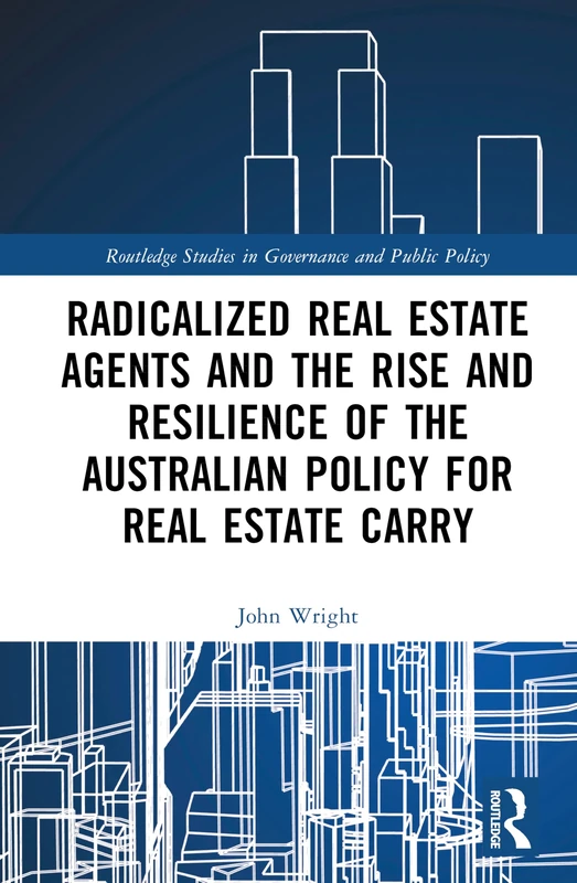 Radicalized Real Estate Agents - Routledge Governance Book