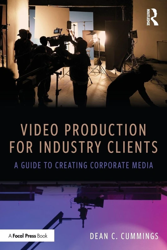 Video Production for Industry Clients: A Guide to Creating Corporate Media