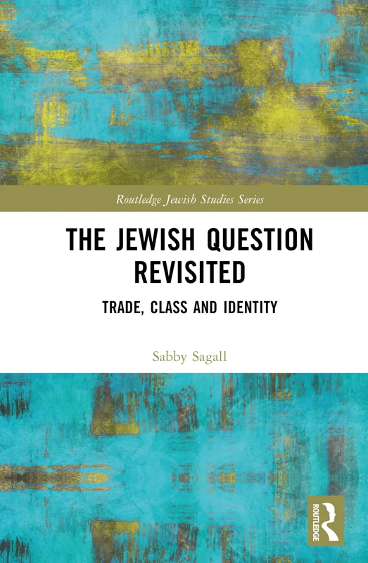 Routledge The Jewish Question Revisited - Jewish Studies Book