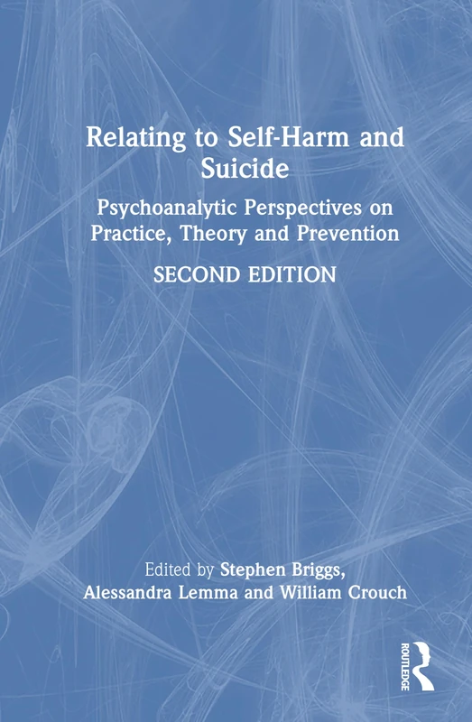 Routledge Relating to Self-Harm and Suicide - Psychology Book