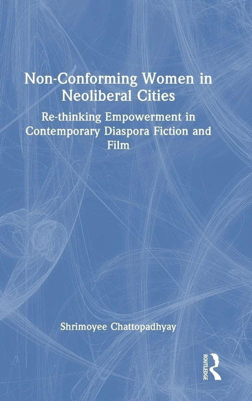 Routledge - Non-Conforming Women in Neoliberal Cities Book - Image 1