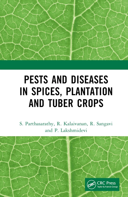 Pests and Diseases in Spices, Plantation and Tuber Crops
