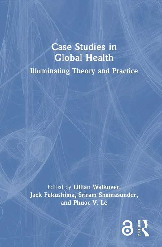 Routledge - Case Studies in Global Health Book