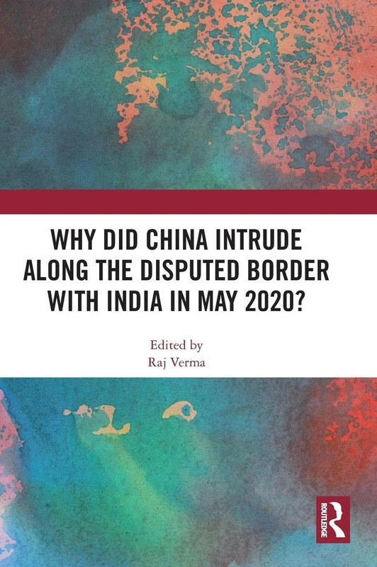 Why Did China Intrude along the Disputed Border with India in May 2020? - Image 1
