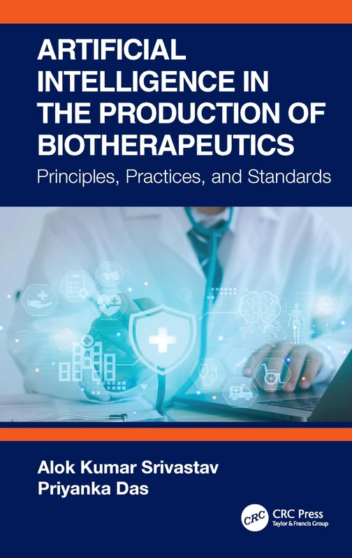Artificial Intelligence in the Production of Biotherapeutics: Principles, Practices, and Standards
