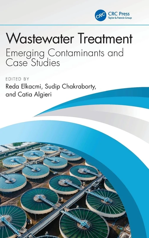 CRC Press - Wastewater Treatment: Emerging Contaminants