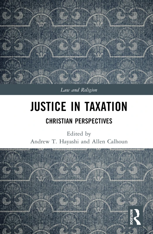 Justice in Taxation: Christian Perspectives (Law and Religion)