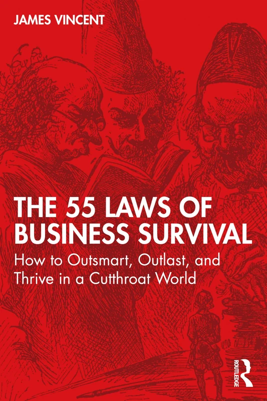 The 55 Laws of Business Survival: How to Outsmart, Outlast, and Thrive in a Cutthroat World - Image 1