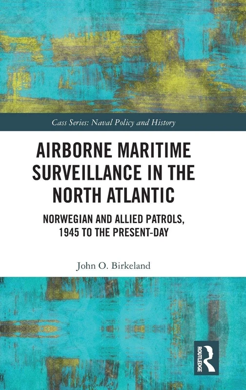 Routledge Airborne Maritime Surveillance in North Atlantic Book