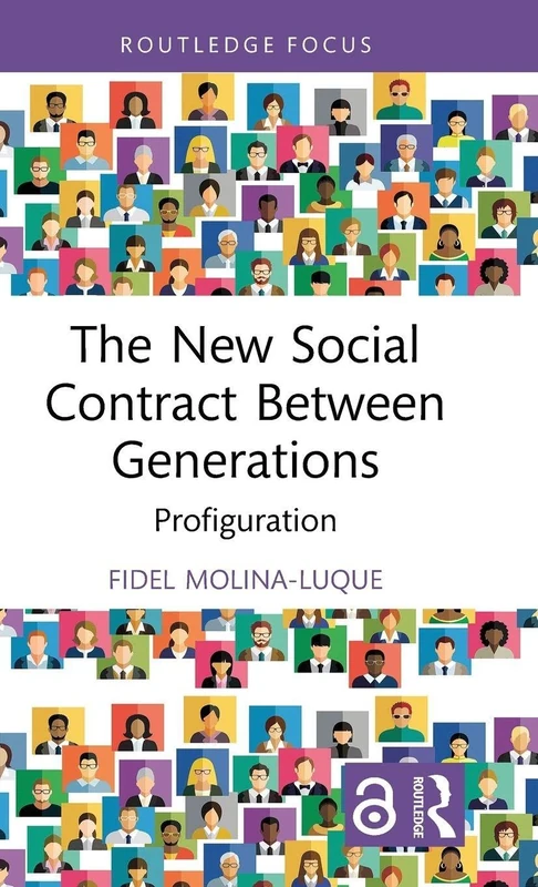 The New Social Contract Between Generations: Profiguration (Routledge Advances in Sociology)