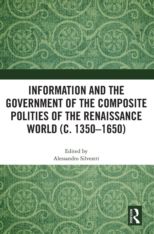 Routledge Information and the Government of the Renaissance