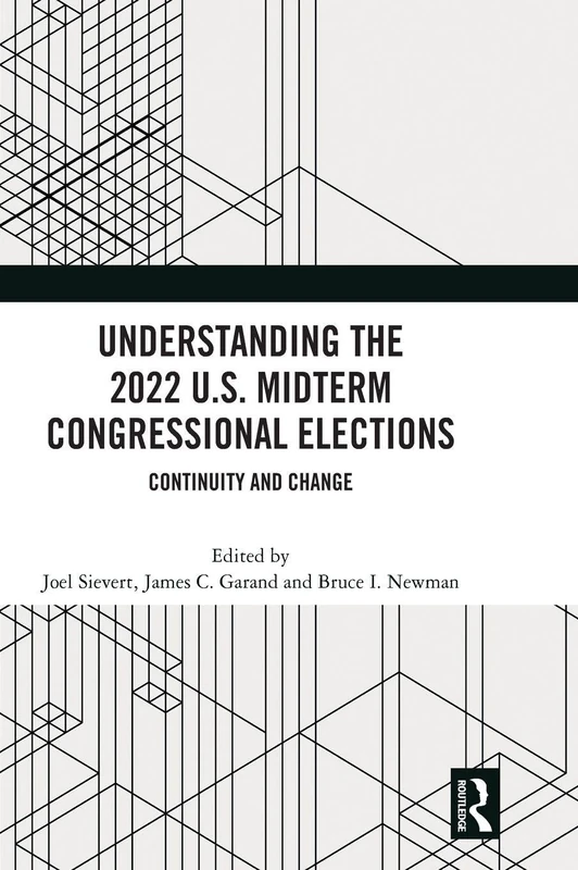Routledge - Understanding the 2022 U.S. Midterm Elections
