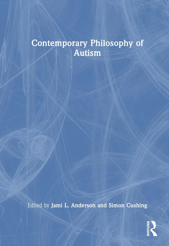 Contemporary Philosophy of Autism
