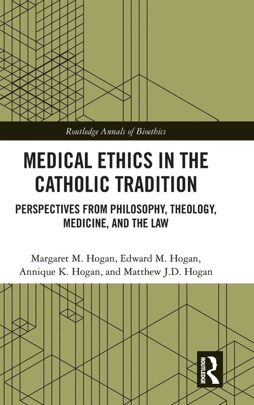 Routledge Medical Ethics in the Catholic Tradition Book