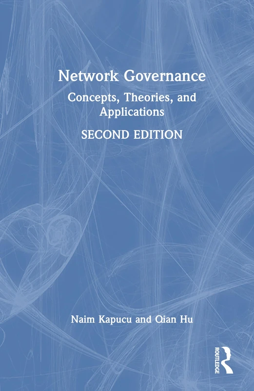 Network Governance: Concepts, Theories, and Applications