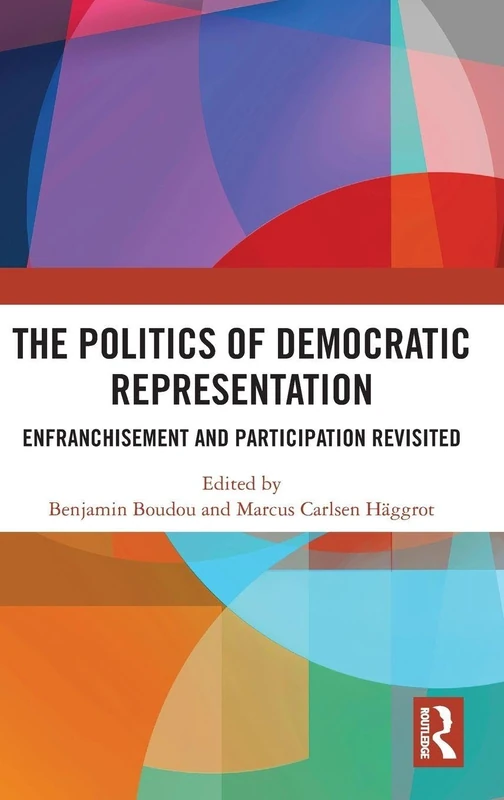 Routledge - The Politics of Democratic Representation Book