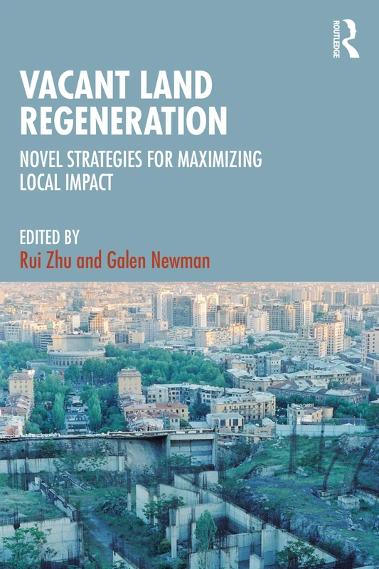 Routledge Vacant Land Regeneration - Novel Strategies Book