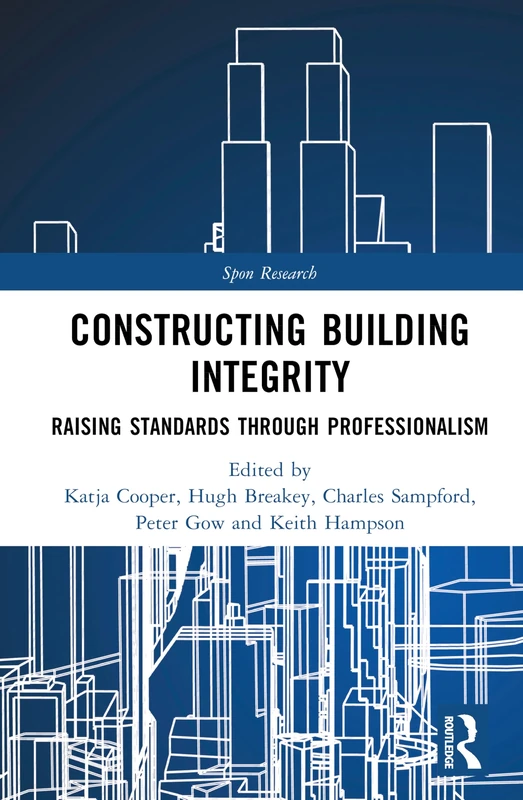 Constructing Building Integrity: Raising Standards Through Professionalism (Spon Research)