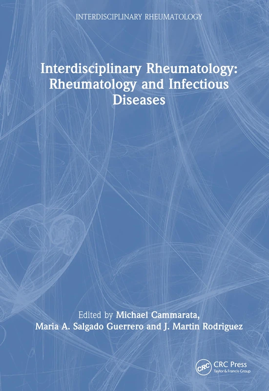Interdisciplinary Rheumatology: Rheumatology and Infectious Diseases
