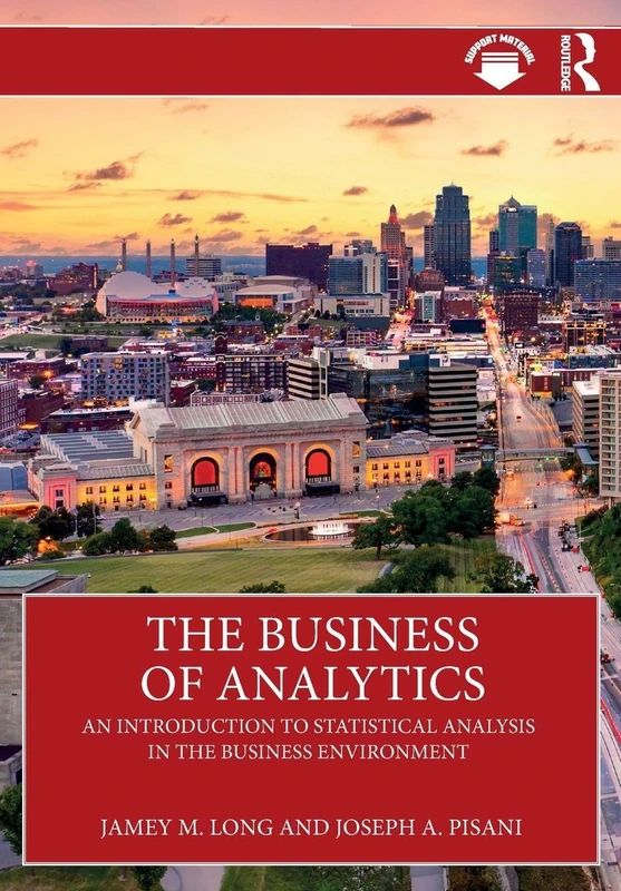 The Business of Analytics: An Introduction to Statistical Analysis in the Business Environment