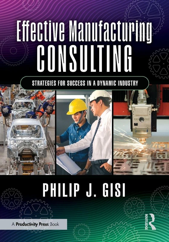 Effective Manufacturing Consulting: Strategies for Success in a Dynamic Industry - Image 1