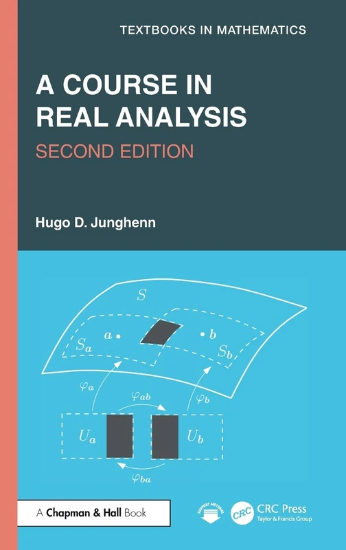 A Course in Real Analysis (Textbooks in Mathematics)