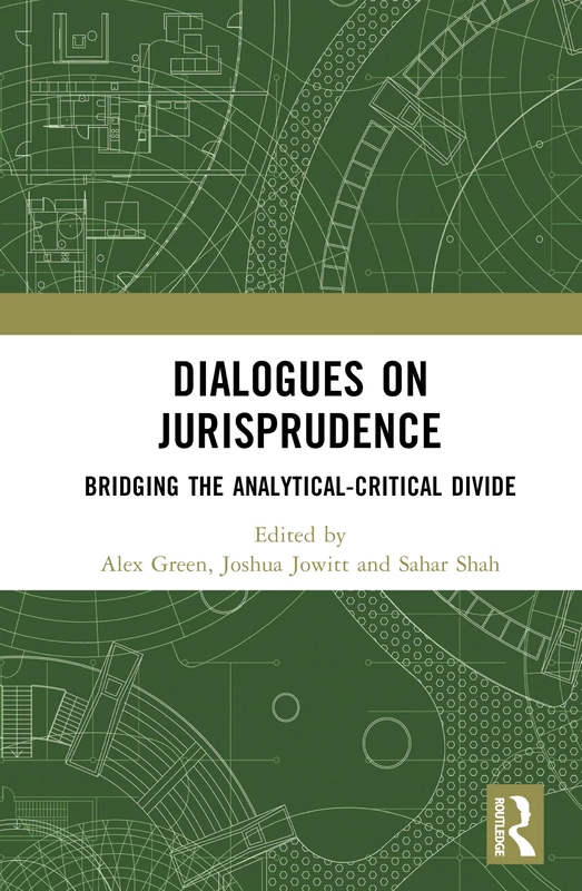 Dialogues on Jurisprudence: Bridging the Analytical-Critical Divide