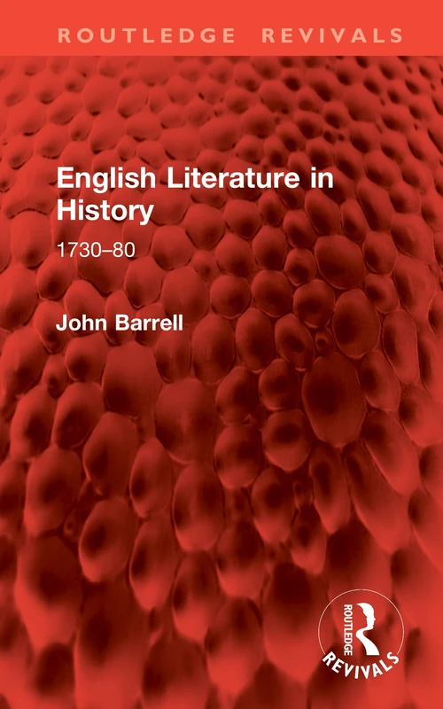 English Literature in History: 1730–80 (Routledge Revivals)