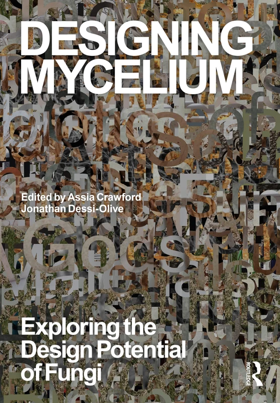 Designing Mycelium: Exploring the Design Potential of Fungi