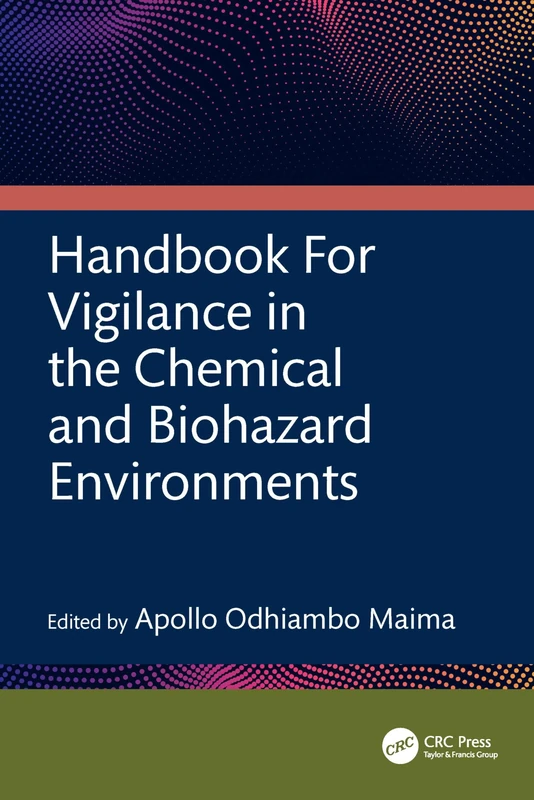 Handbook For Vigilance in the Chemical and Biohazard Environments